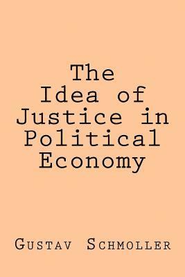 The Idea of Justice in Political Economy 1