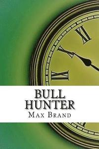 bokomslag Bull Hunter