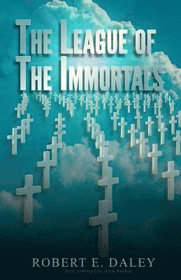 Robert E. Daley - The League of The Immortals, Häftad