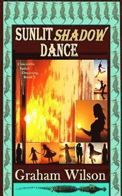 Sunlit Shadow Dance: Pocket Book Edition 1