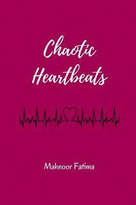 Chaotic Heartbeats 1
