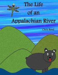 bokomslag The Life of an Appalachian River