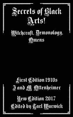 Secrets of Black Arts!: Witchcraft, Demonology, Omens 1