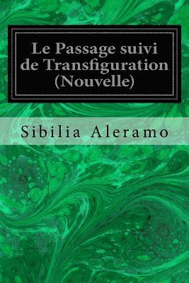 Le Passage suivi de Transfiguration (Nouvelle) 1