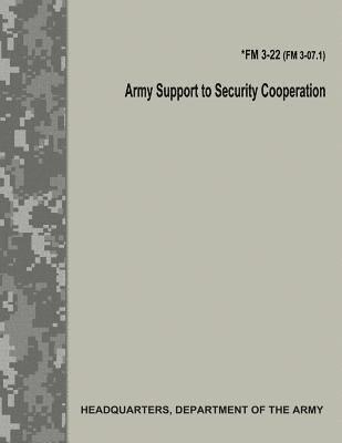 Army Support to Security Cooperation (FM 3-22 / FM 3-07.1) 1