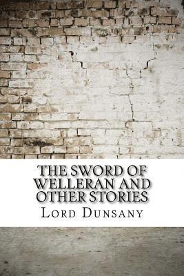 The Sword of Welleran and Other Stories 1