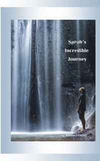 bokomslag Sarah's Incredible Journey
