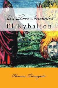 bokomslag El Kybalion (Spanish) Edition