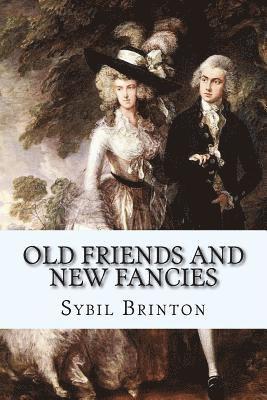 bokomslag Old Friends and New Fancies