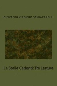 bokomslag Le Stelle Cadenti: Tre Letture