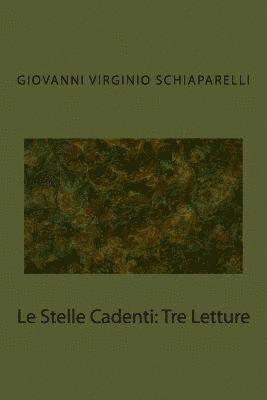 bokomslag Le Stelle Cadenti: Tre Letture