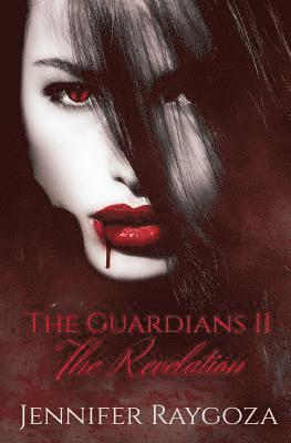 bokomslag The Guardians II: The Revelation