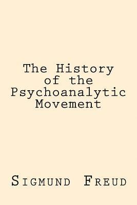 The History of the Psychoanalytic Movement 1