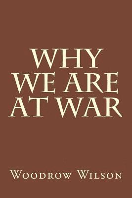 Why We Are at War 1