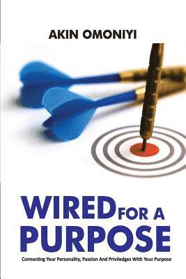 Wired For A Purpose 1