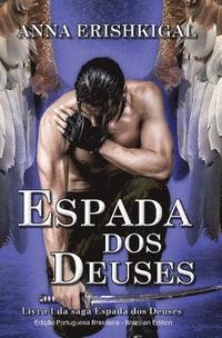 bokomslag Espada dos Deuses (Brazilian Portuguese Edition): Livro 1 & 2 da saga Espada dos Deuses
