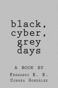 bokomslag black, cyber, grey days