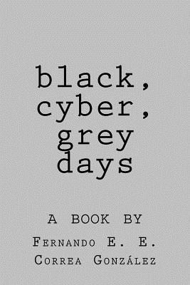 bokomslag black, cyber, grey days