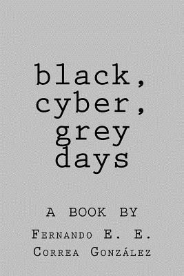 black, cyber, grey days 1