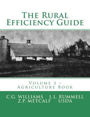 The Rural Efficiency Guide: Volume 3 - Agriculture Book 1