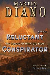 bokomslag Reluctant Conspirator: The Legacy of Pliny the Elder