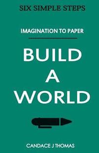 bokomslag Build A World: : From Imagination To Page