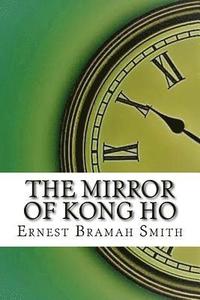 bokomslag The Mirror of Kong Ho