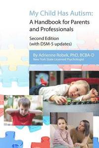 bokomslag My Child Has Autism: A Handbook for Parents and Professionals (second edition)