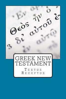 Greek New Testament: Textus Receptus 1