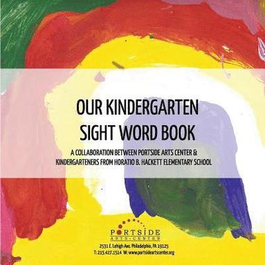 bokomslag Our Kindergarten Sight Word Book: Illustrated by Ms. Barca's Kindergarten Class