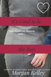 bokomslag It's Good to be the Boss