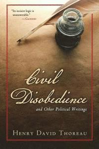 bokomslag Civil Disobedience and Other Political Writings
