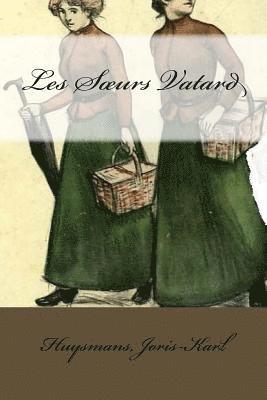 Huysmans Joris-Karl, Mybook - Les Soeurs Vatard, Häftad. Tillgänglighet: Lägg i varukorg