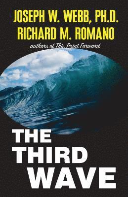 Richard M. Romano, Joseph W. Webb Ph. D. - The Third Wave, Häftad