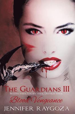 The Guardians III: Blood Vengeance 1