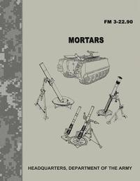 bokomslag Mortars (FM 3-22.90)