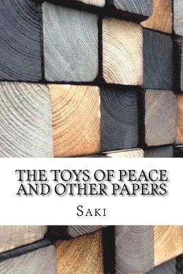 bokomslag The Toys of Peace and Other Papers