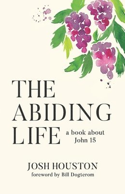 Josh Houston - Abiding Life, Häftad. Tillgänglighet: Lägg i varukorg