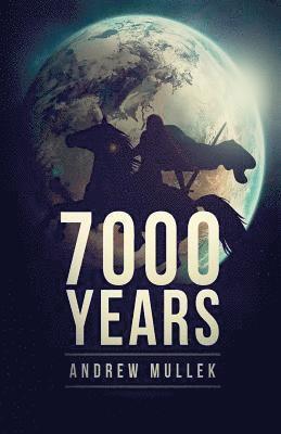 7000 Years 1