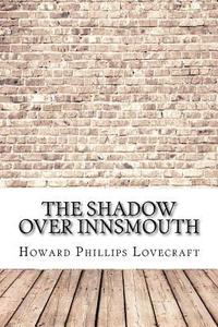 bokomslag The Shadow Over Innsmouth