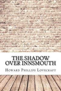 bokomslag The Shadow Over Innsmouth