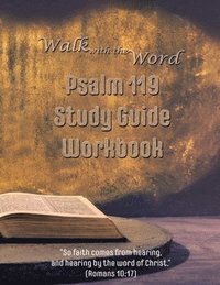 bokomslag Walk with the Word Psalm 119 Study Guide Workbook
