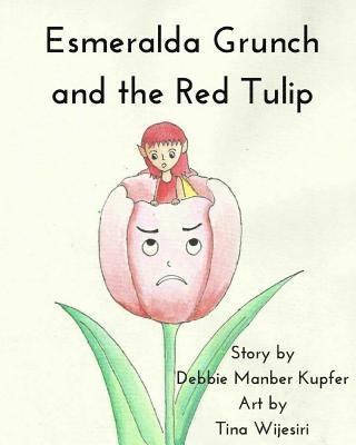 bokomslag Esmeralda Grunch and the Red Tulip