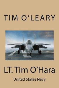 bokomslag LT. Tim O'Hara: United States Navy