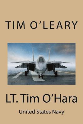 bokomslag LT. Tim O'Hara: United States Navy