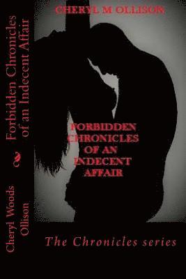 Forbidden Chronicles of an Indecent Affair 1