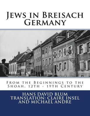 Jews in Breisach: From the Beginnings to the Shoah, 12th - 19th Century 1