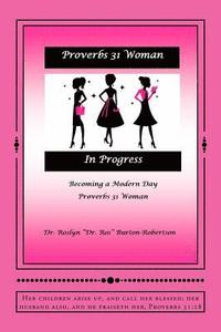bokomslag Proverbs 31 Woman In Progress