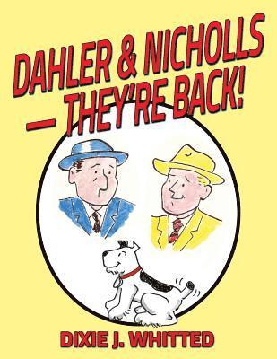 Dahler and Nicholls - They're Back! 1