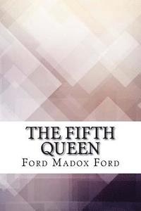 bokomslag The Fifth Queen